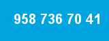 958 736 70 41
